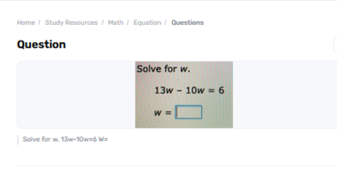 What Is The Regard Of w Inside The Condition 13w-10w=6?